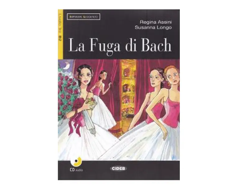 La Fuga di Bach + CD - Regina Assini, Susanna Longo