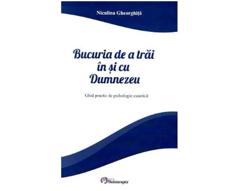 Bucuria de a trai in si cu Dumnezeu - Niculina Gheorghita