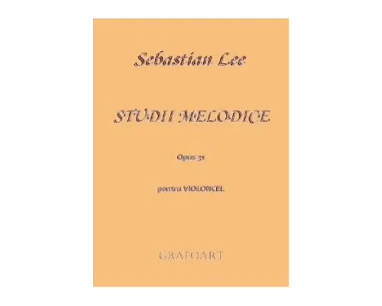 Studii Melodice pentru Violoncel Opus 31 - Sebastian Lee