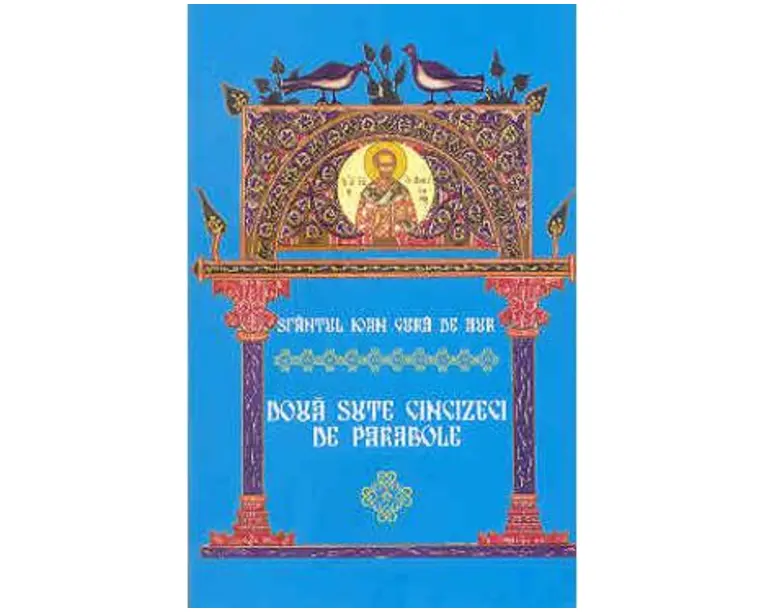 Doua sute cincizeci de parabole - Sfantul Ioan Gura de Aur