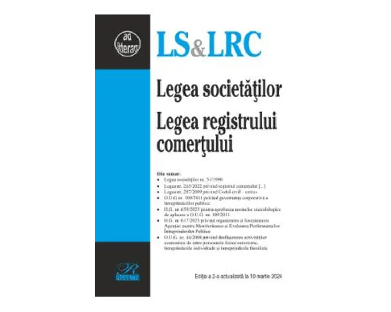 Legea societatilor. Legea registrului comertului Ed.2 Act.10 martie 2024