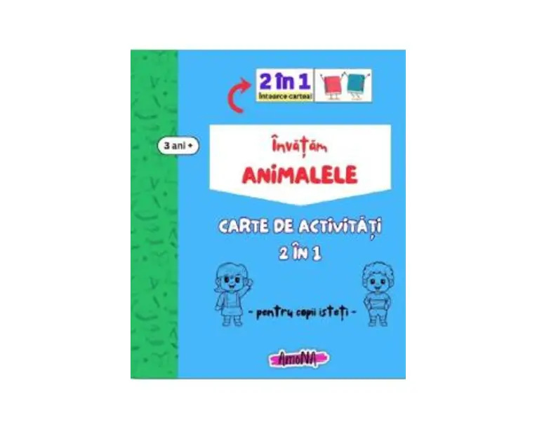 Invatam animalele. Carte de activitati 2 in 1 pentru copii isteti 3 ani+