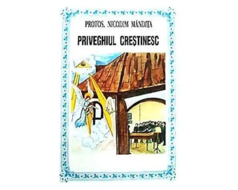 Priveghiul crestinesc - Nicodim Mandita