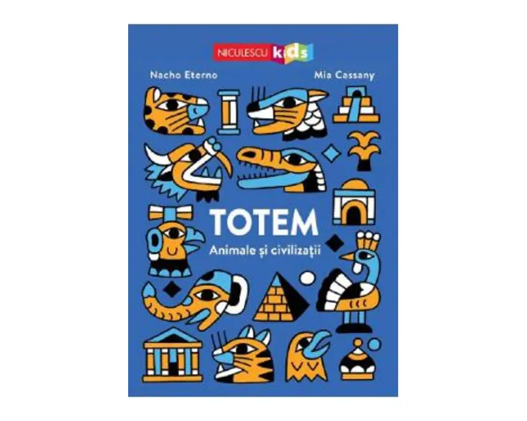 Totem. Animale si civilizatii - Nacho Eterno, Mia Cassany
