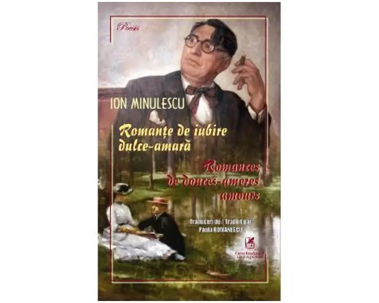 Romante de iubire dulce-amara. Romances de douces‐ameres amours - Ion Minulescu