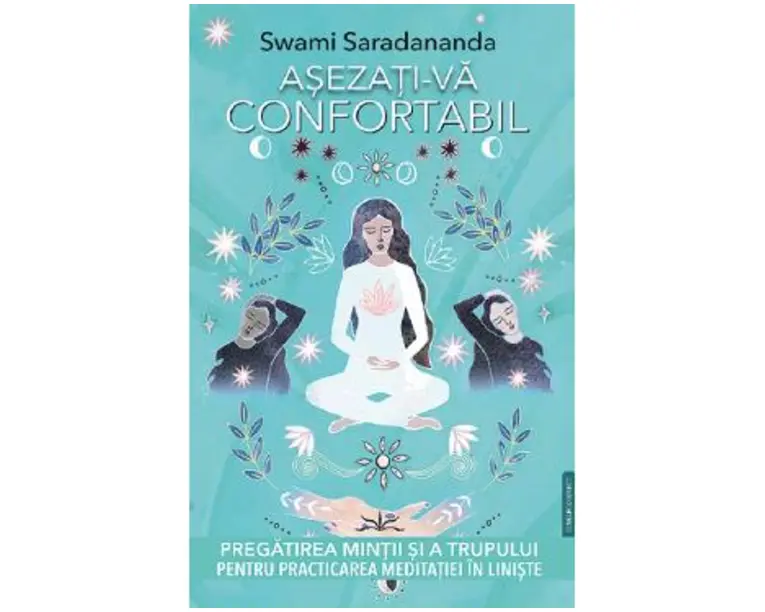 Asezati-va confortabil - Swami Saradananda