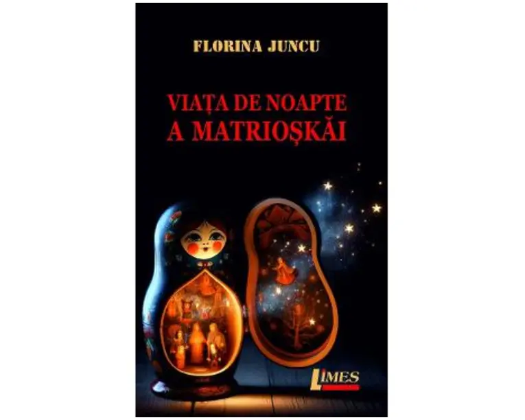 Viata de noapte a Matrioskai - Florina Juncu