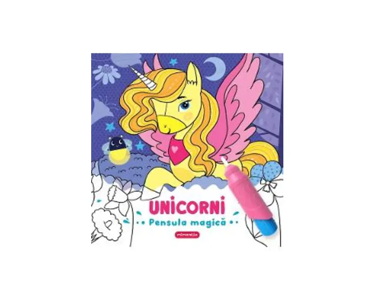 Unicorni. Pensula magica