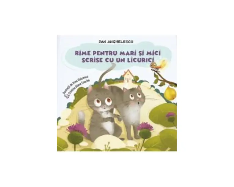 Rime pentru mari si mici scrise cu un licurici - Dan Anghelescu