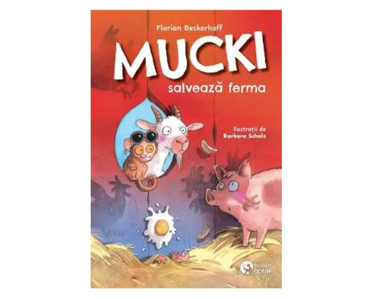 Mucki salveaza ferma - Florian Beckerhoff