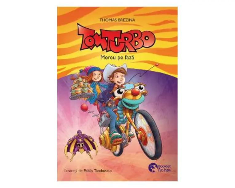 Tom turbo. Mereu pe faza - Thomas Brezina, Pablo Tambuscio