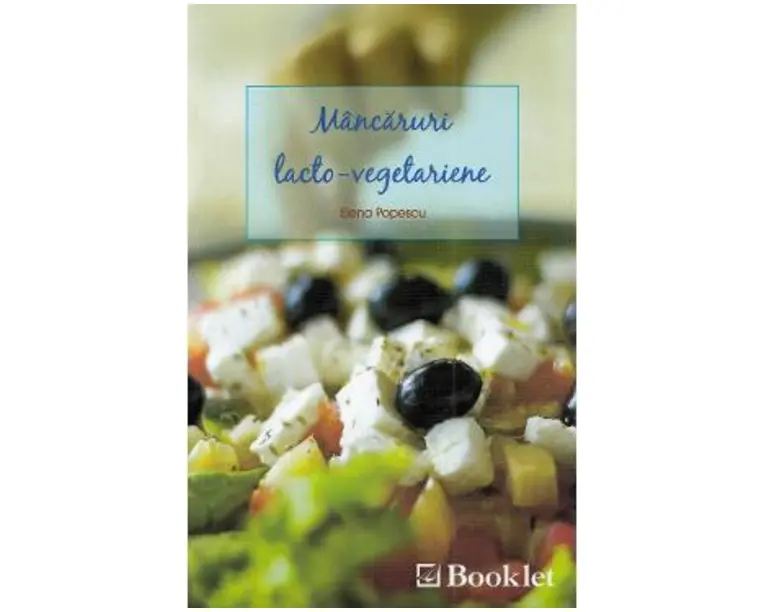 Mancaruri Lacto-Vegetariene - Elena Popescu