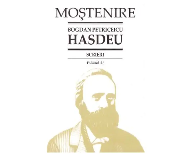 Scrieri Vol.21 - Bogdan Petriceicu Hasdeu