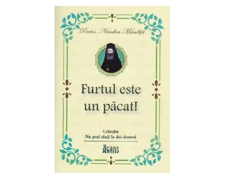 Furtul este un pacat! - Nicodim Mandita
