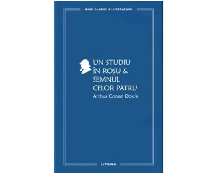 Un studiu in rosu. Semnul celor patru - Arthur Conan Doyle