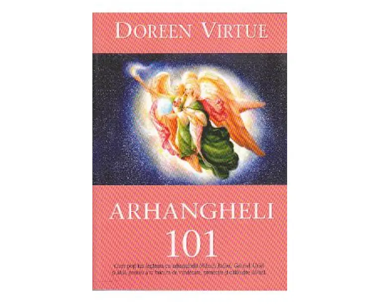 Arhangheli 101 - Doreen Virtue