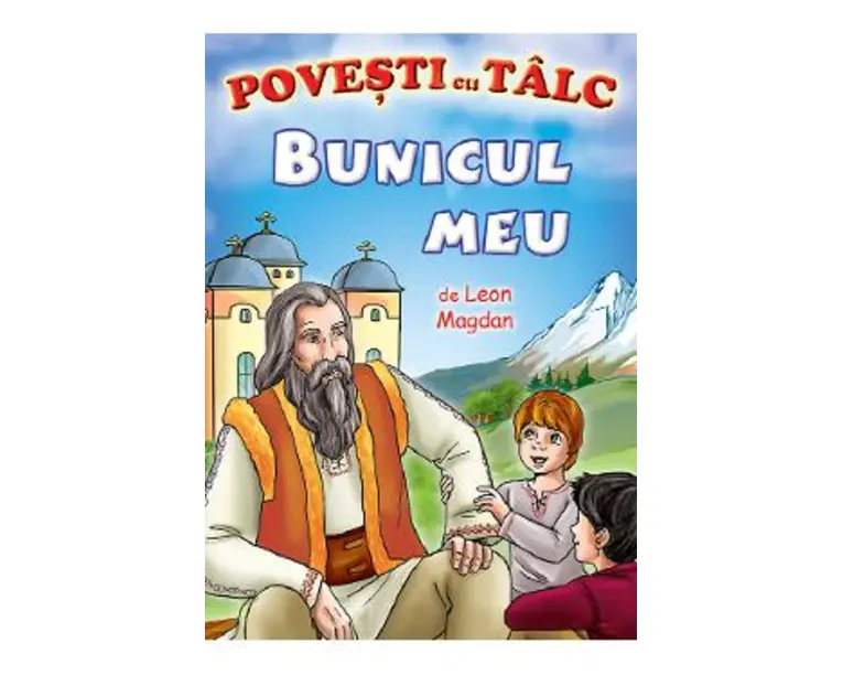 Bunicul meu. Povesti cu talc - Leon Magdan