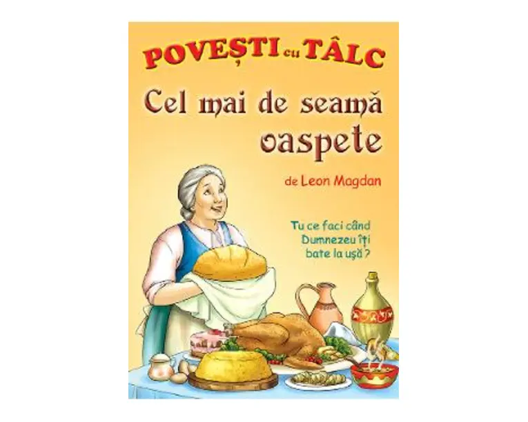 Cel mai de seama oaspete. Povesti cu talc - Leon Magdan