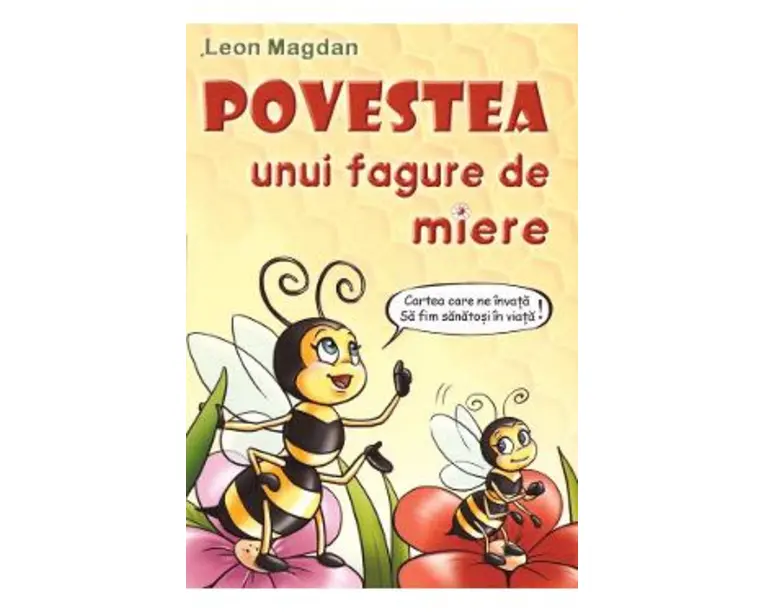Povestea unui fagure de miere - Leon Magdan