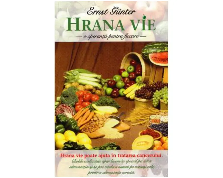 Hrana vie, o speranta pentru fiecare - Ernst Gunter