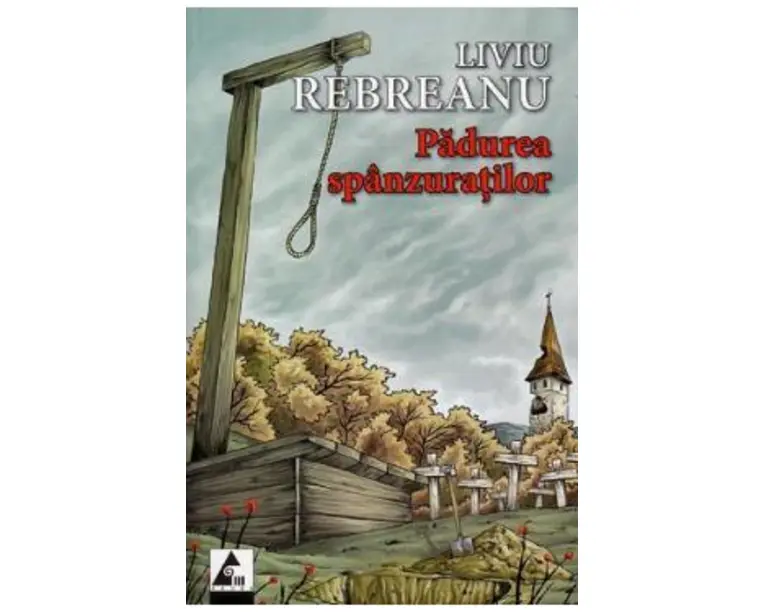 Padurea spanzuratilor - Liviu Rebreanu