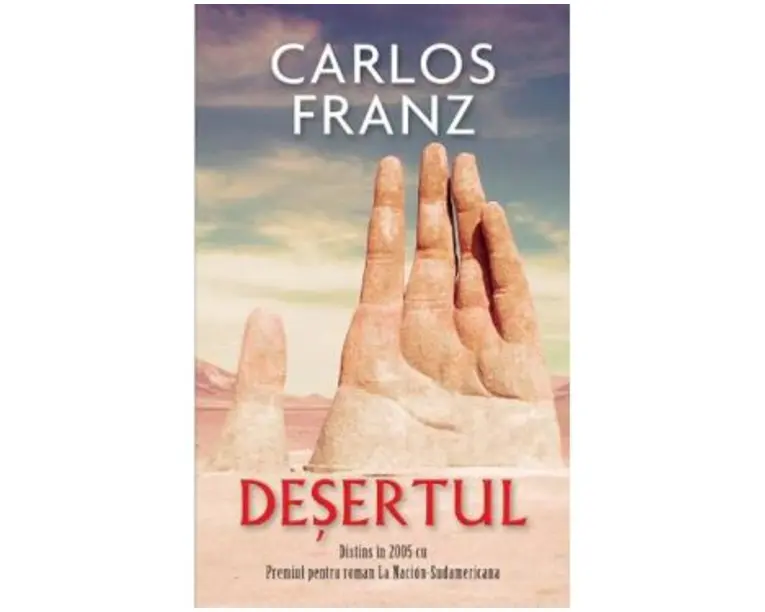 Desertul - Carlos Franz