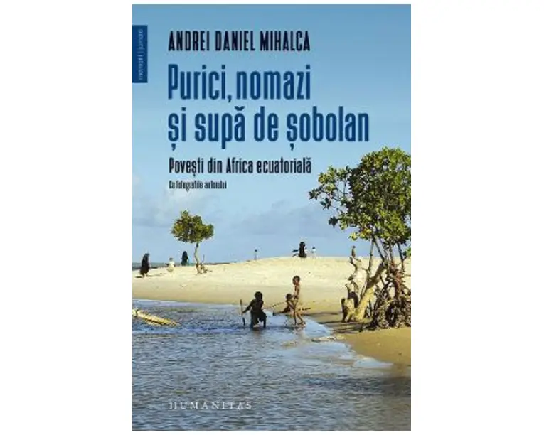 Purici, nomazi si supa de sobolan - Andrei Daniel Mihalca