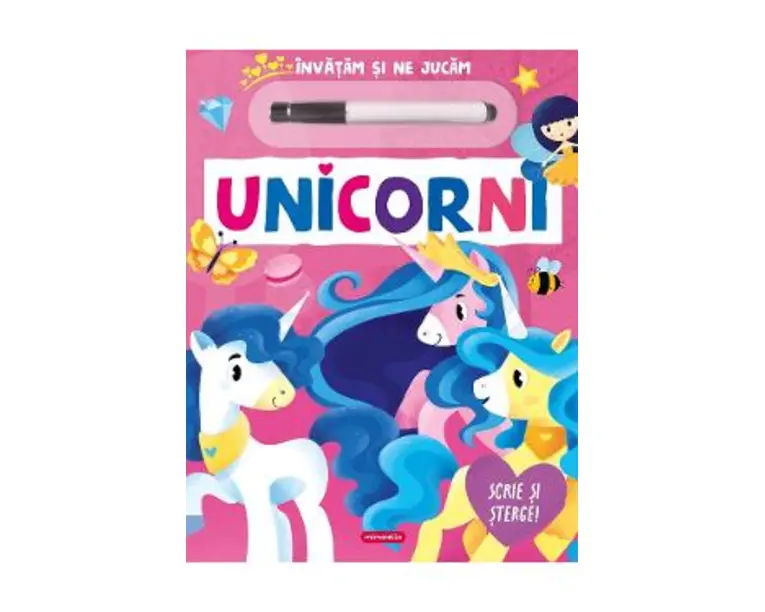 Invatam si ne jucam: Unicorni. Scrie si sterge