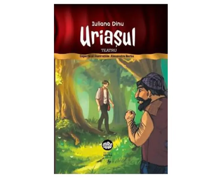 Uriasul. Teatru - Iuliana Dinu