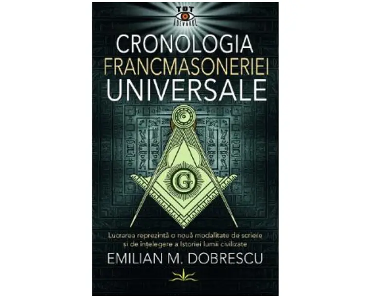 Cronologia francmasoneriei universale - Emilian M. Dobrescu