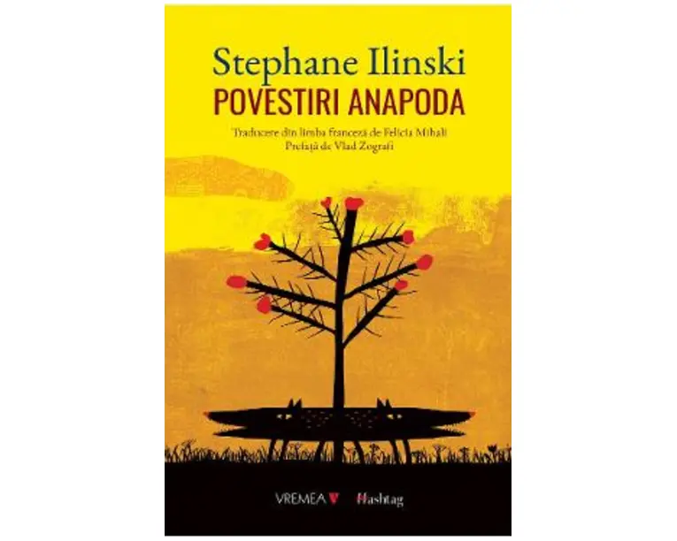 Povestiri anapoda - Stephane Ilinski