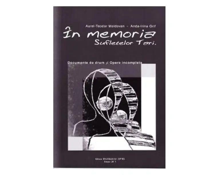 In memoria sufletelor tari - Aurel - Teodor Moldovan, Anda - Irina Grif