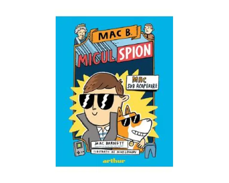 Mac B. Micul spion Vol.1: Mac sub acoperire - Mac Barnett