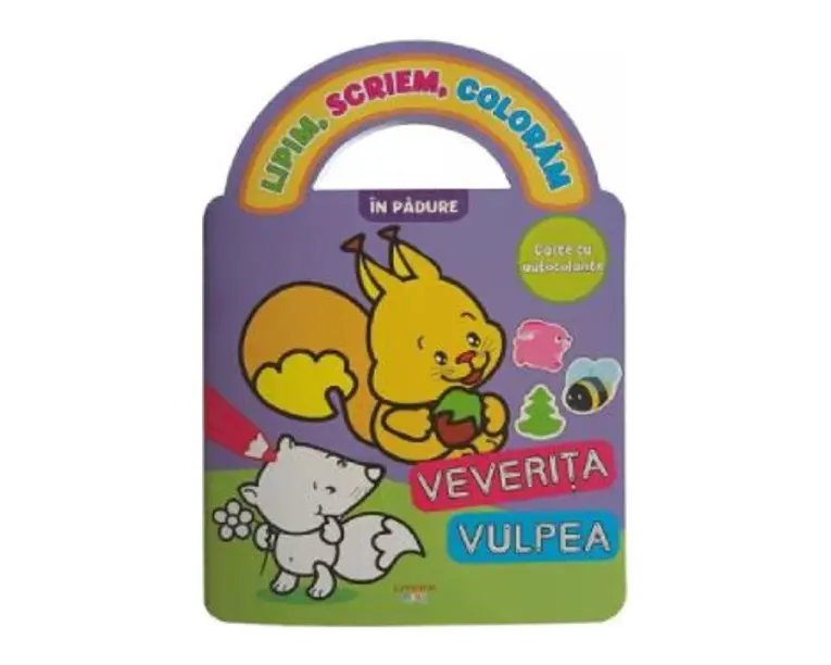 Lipim, scriem, coloram. In padure: Carte cu autocolante
