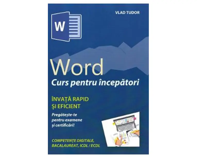 Word. Curs pentru incepatori - Vlad Tudor