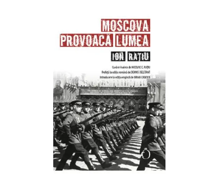 Moscova provoaca lumea - Ion Ratiu