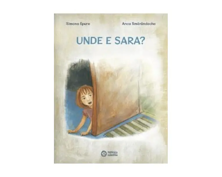 Unde e Sara? - Simona Epure, Anca Smarandache