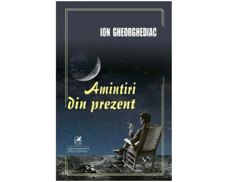 Amintiri din prezent - Ion Gheorghediac