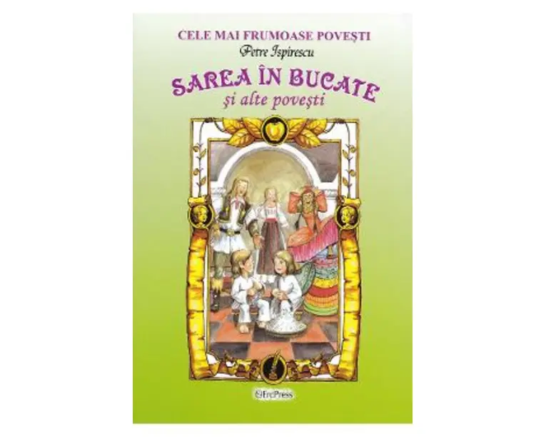Sarea in bucate si alte povesti - Petre Ispirescu