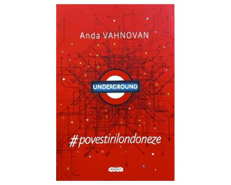 Underground. #Povestirilondoneze - Anda Vahnovan