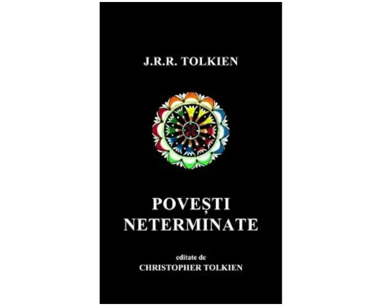Povesti neterminate - J. R. R. Tolkien