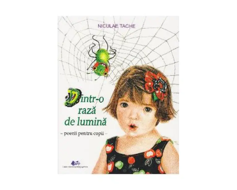 Dintr-o raza de lumina. Poezii pentru copii - Niculae Tache