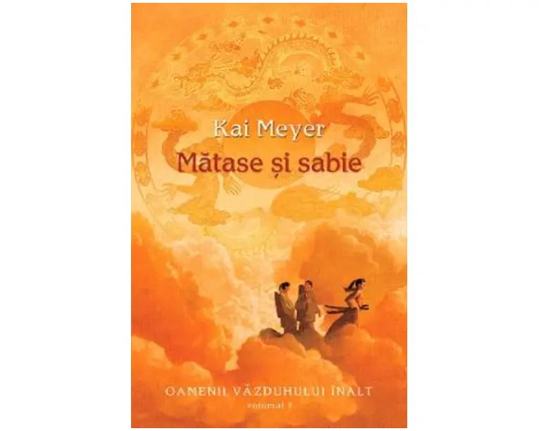 Matase si sabie - Kai Meyer