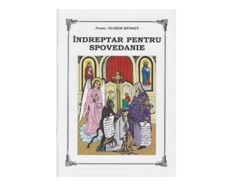 Indreptar pentru spovedanie - Nicodim Mandita