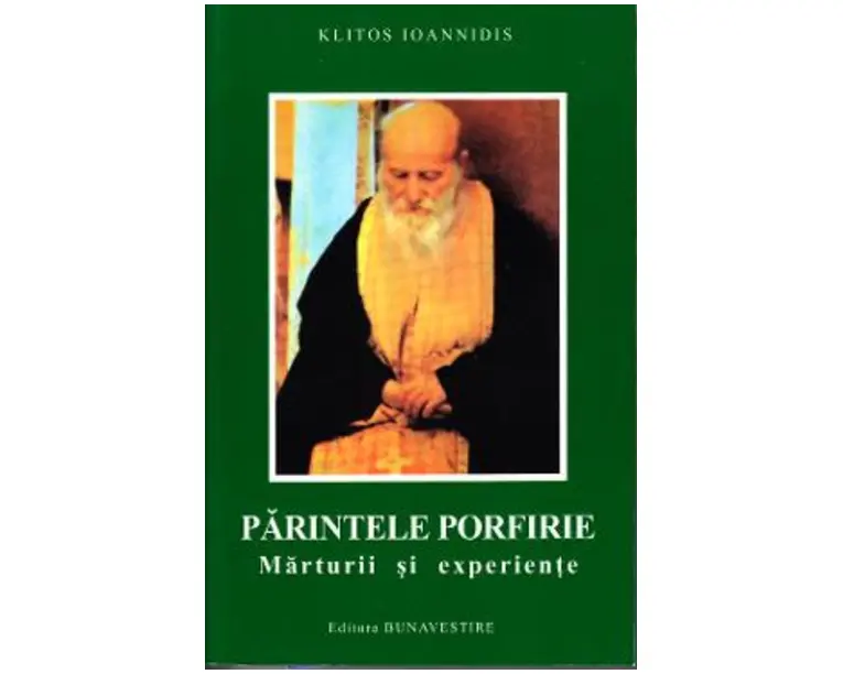 Parintele Porfirie, marturii si experiente - Klitos Ioannidis