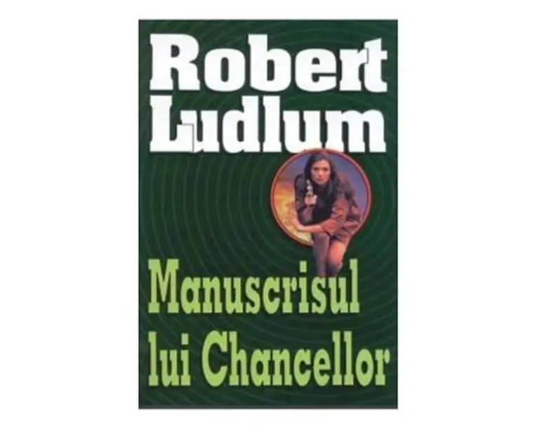 Manuscrisul lui Chancellor - Robert Ludlum