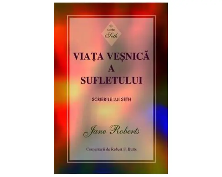 Viata vesnica a sufletului - Jane Roberts