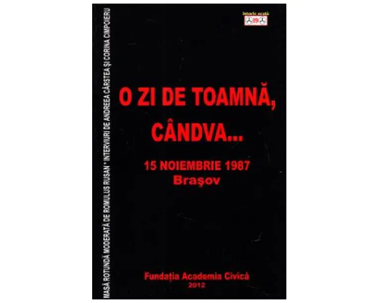 O zi de toamna, candva... 15 Noiembrie 1987 Brasov - Romulus Rusan