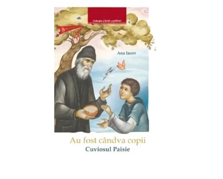 Au Fost Candva Copii : Cuviosul Paisie