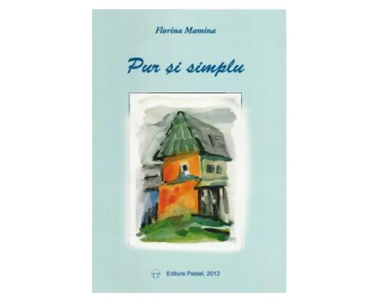 Pur Si Simplu - Florina Mamina